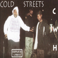 Cold World Hustlers - Cold Streets