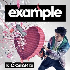 Kickstarts Example Remix (Dj.Nero)