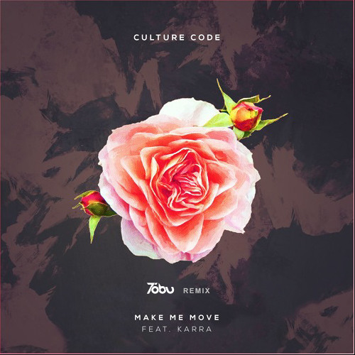 Culture Code - Make Me Move ft. KARRA (Tobu Remix)