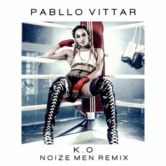 Pabllo Vittar - K.O (Noize Men Remix)