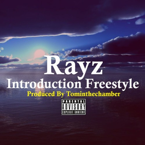 Rayz - Introduction Freestyle (Prod. By HartlessBeatz x Tominthechamber)