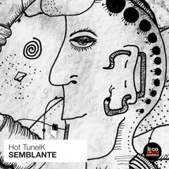 Hot TuneiK - Semblante (Original Mix) [BCSA]
