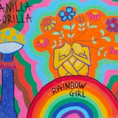 Rainbow Girl - Vanilla Gorilla