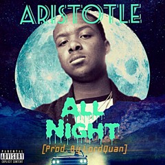 All Night [Prod. By LordQuan]
