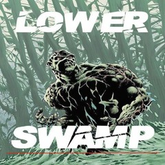 LOWER - SWAMP [CLIP]