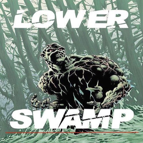 LOWER - SWAMP [CLIP]