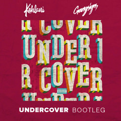 Undercover (GANGSIGNS Bootleg) Free Download