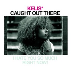 Kelis - Caught Out There (Plastic Breaks TBT Remix)