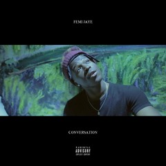 Femi Jaye ~ Conversation
