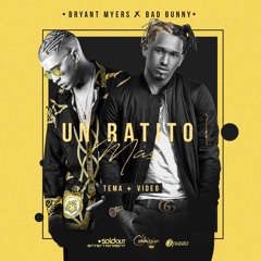 Un Ratito Mas - Bryant Myers Ft. Bad Bunny