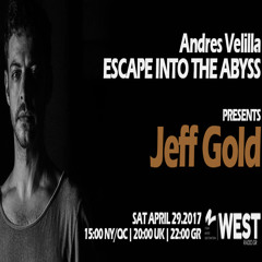 Escape Into The Abyss 043 with Andres Velilla and Jeff Gold
