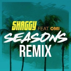 Shaggy - Seasons Ft OMI  (Oχƒσя Remix)