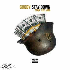 Stay Down (Prod. Just Vibe)