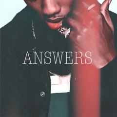Answers  Prod. BY MIKE ZOMBIE