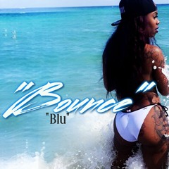 Blu "Bounce"