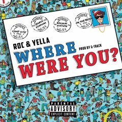 Roc & Yella - "Where Where You? (Dirty)