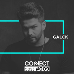 Galck - ConnectCast #009