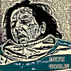 4 o' Clock Problems- Meth Goblin