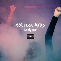 "College Kids"  - Nick Cip