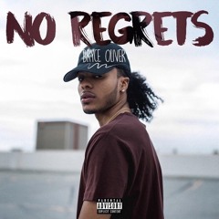 Bryce Oliver - No Regrets