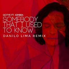 Somebody I Used To Know (Dariuz Remix)