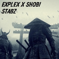 Explex X Shobi - Stabz