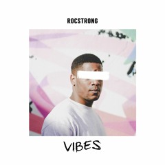 Rocstrong - Vibes