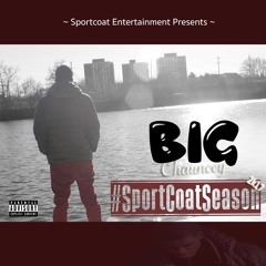 Big Chauncey - Sportcoat2k17 (