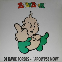 Davie Forbes - Apocalypse Now (Dark Headz Early Rfx)