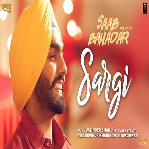 Sargi (Saab Bahadar) Ammy Virk