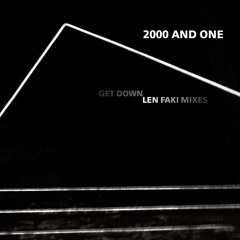 2000 And One - Get Down (Len Faki Hardspace Mix)