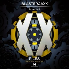 Blasterjaxx – Savage (Extended Mix)