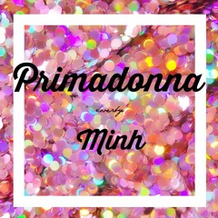 Primadonna - Marina and the Diamonds (Cover by Minh)