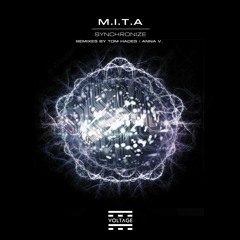 M.I.T.A. - Synchronize (Original Mix) [VOLTAGE Records]