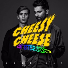 DJ Snake & Yellow Claw - Good Day (Cheesy Cheese //ON STEROIDS// Remix)