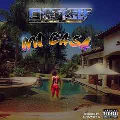 Chief Keef - Mi Casa