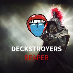 Deckstroyers - Reaper