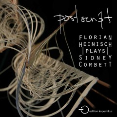 05 - Sidney Corbett - Postscript [to An Unsent Letter] - Played By Florian Heinisch
