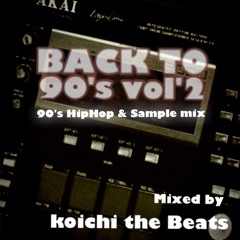 Back to 90's  90's HipHop & sample mix vol,2