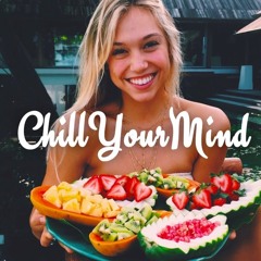 Summer Chill Mix 2017 'Positive Vibes'