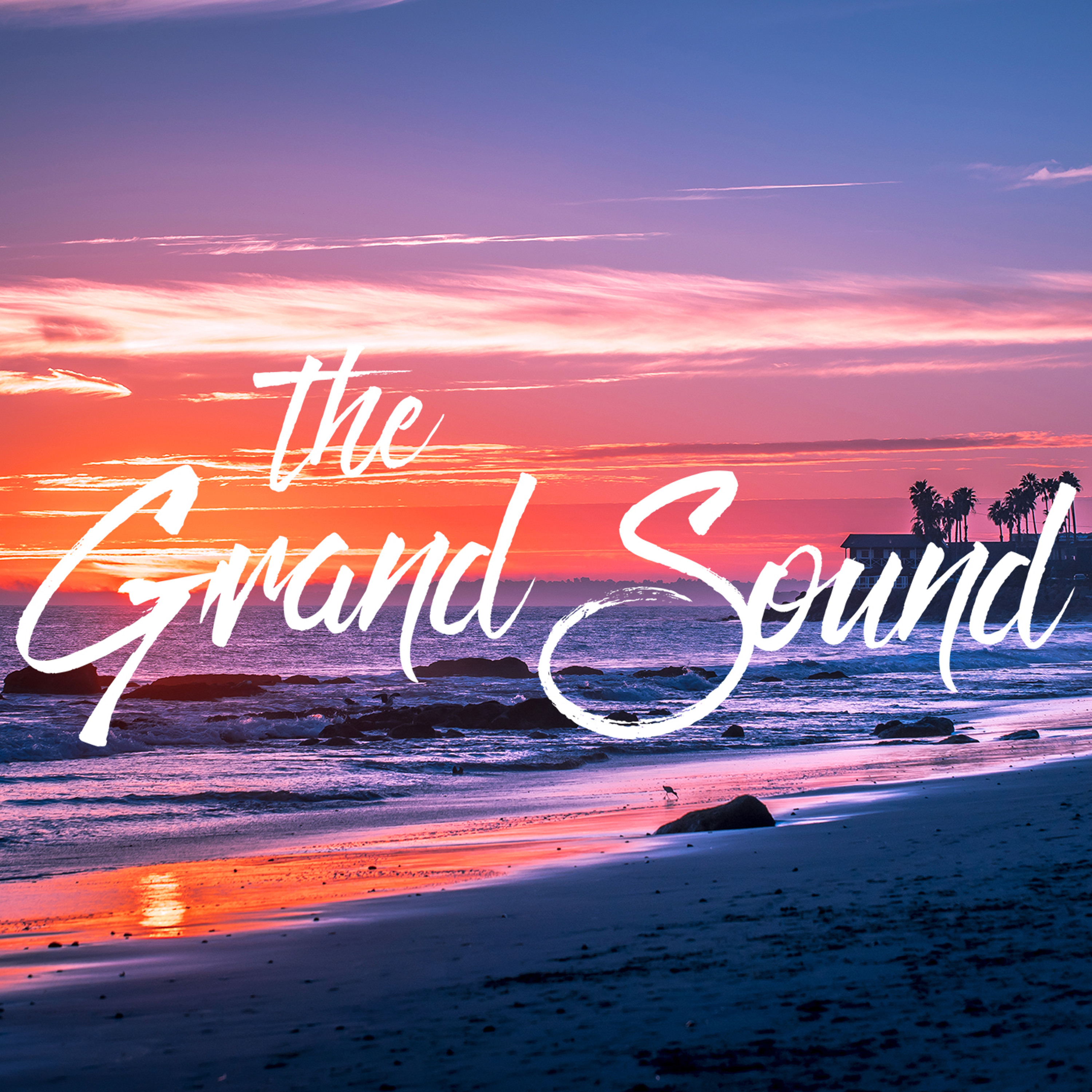 The Grand Sound Podcast