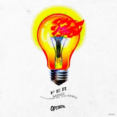 [OPT003] Fer - Mind (Da Vid Remix) [Snippet]