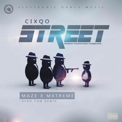 Street (MazexMxtreme Afro EDM Remix)