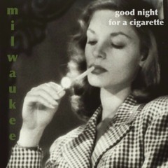 good night for a cigarette
