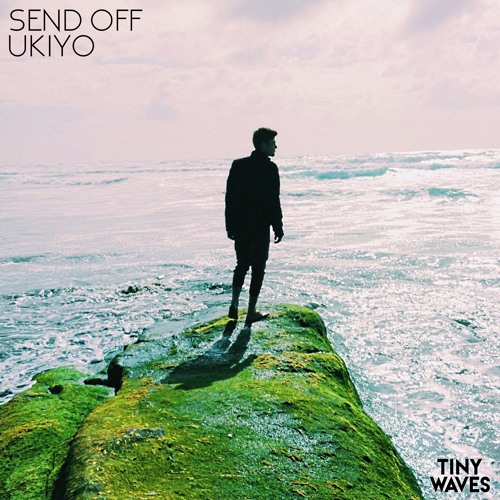 Send Off - Ukiyo