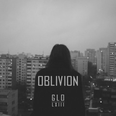 oblivion - gℓo ͯ ʟxɪɪɪ