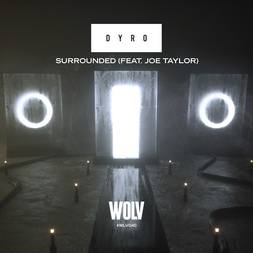 Dyro - Surrounded (feat. Joe Taylor) (RVDY Bootleg)