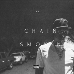 Chain Smokin prod. by Scott Styles