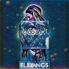 Closer (Elekangs Remix)