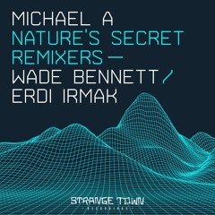 Michale A_ Nature's Secret (Erdi Irmak Remix) Clip
